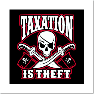 Taxation is Theft Posters and Art